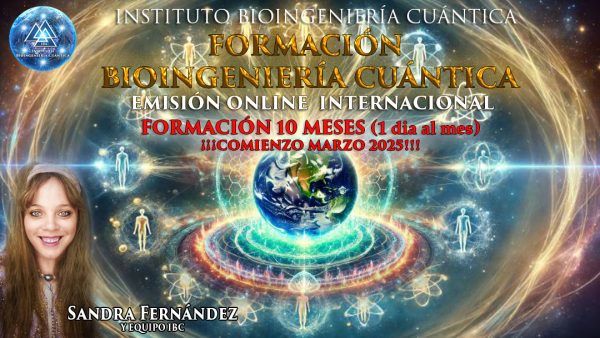 Formacion Maestra Bioingenieria Cuantica. 10 meses 2025